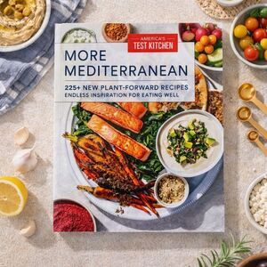 America’s Test Kitchen Cookbook More Mediterranean 225+ Plant Forward Recipes